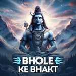 Bhole Ke Bhakt - Abhilasha Chellam Song Download